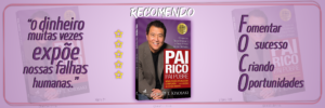 Pai Rico, Pai Pobre é o primeiro best-seller de Robert Kiyosaki